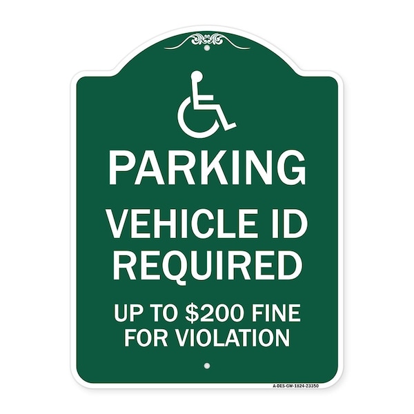 Signmission Parking Vehicle Id Required Up to $200 Fine for Violation With Handicapped Symbol, GW-1824-23350 A-DES-GW-1824-23350 - main